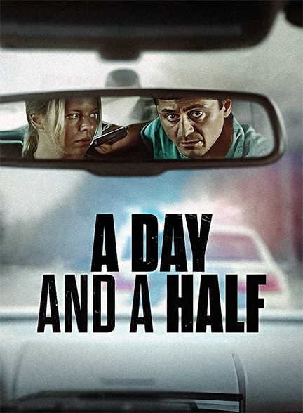 فیلم A Day and a Half 2023