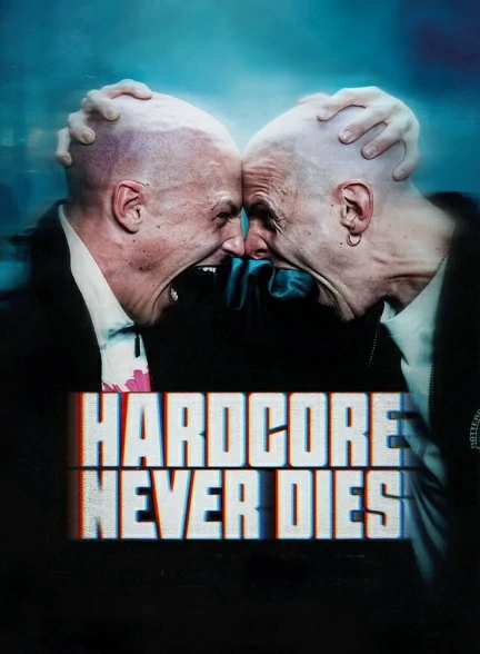 فیلم Hardcore Never Dies 2023 2