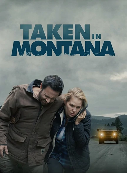 فیلم Taken in Montana 2023