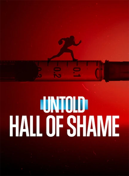 مستند Untold: Hall of Shame 2023