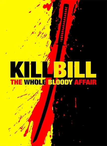 فیلم Kill Bill: The Whole Bloody Affair 2011