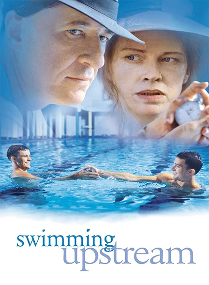 فیلم Swimming Upstream 2003